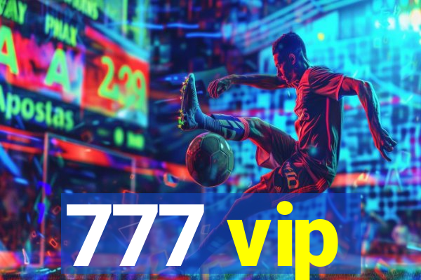 777 vip